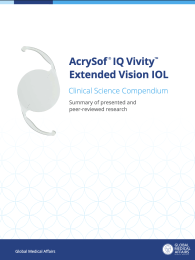 AcrySof ® IQ Vivity™ Extended Vision IOL Clinical Science Compendium