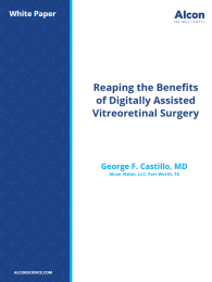 Reaping the Benefits of Digitally Assisted Vitreoretinal Surgery
