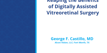 "Reaping the Benefits of Digitally Assisted Vitreoretinal Surgery